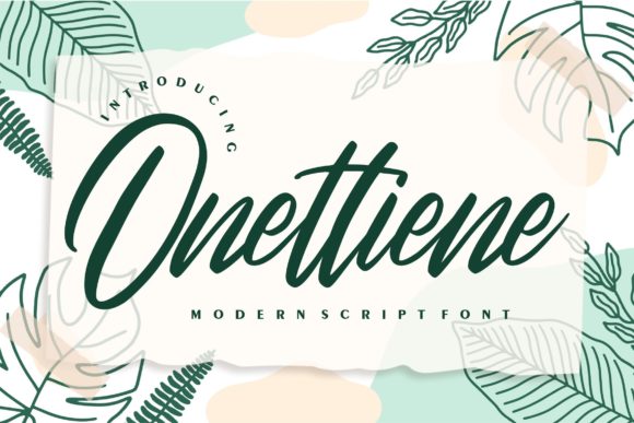 Onettiene Script: Crafting Elegant Design with Modern Calligraphy