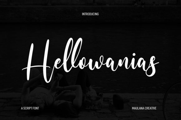 Why Hellowanias Script Feels Like a Handwritten Note from a Friend