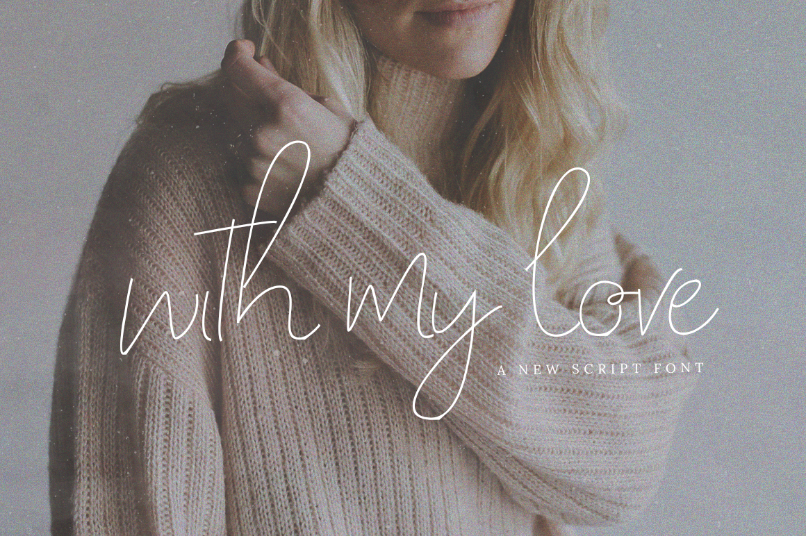 With My Love Script: A Font for Whimsical, Modern Branding